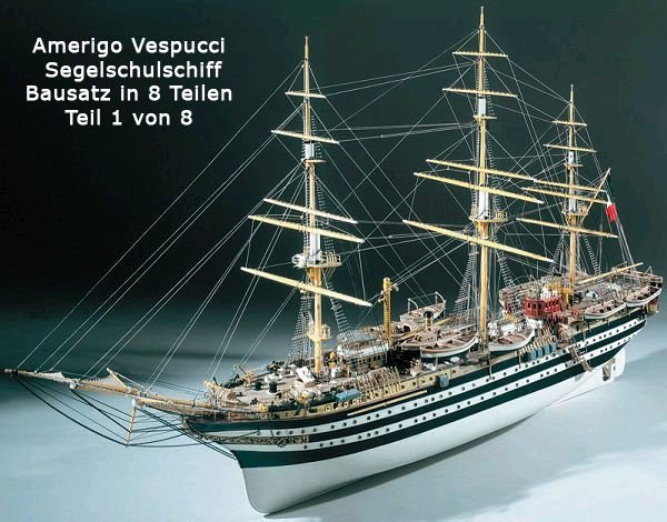 Amerigo Vespucci 1:84 Bauk. 1. Schritt